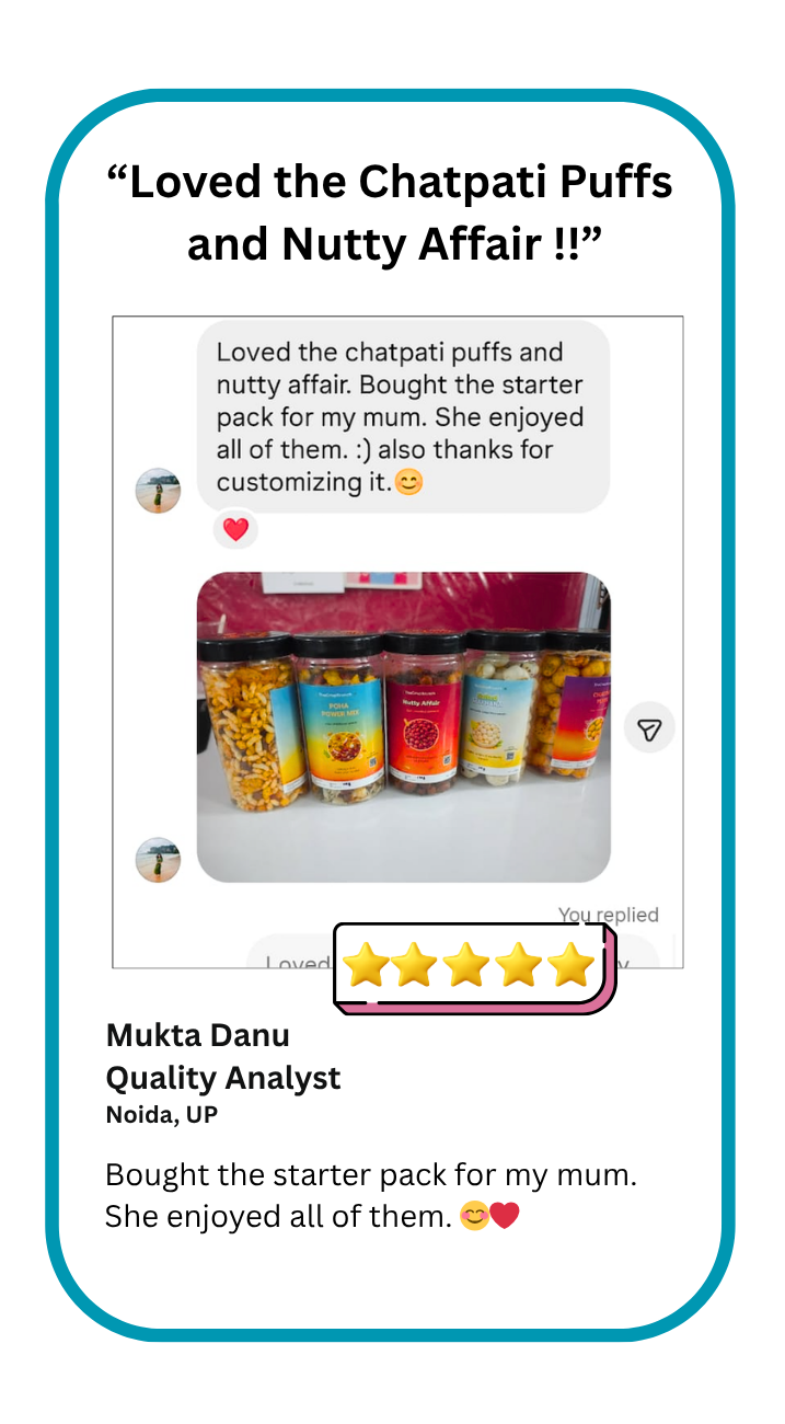 bought The Crisp Krunch Starter Pack for her mum, loved Chatpati Puffs and Nutty Affair